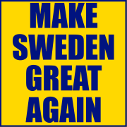 Make Sweden Great Again